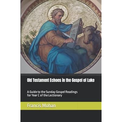 Old Testament Echoes in the Gospel of Luke