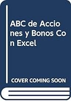ABC de Acciones y Bonos Con Excel 9871046049 Book Cover