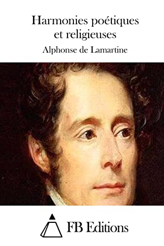 Harmonies poétiques et religieuses (French Edition)