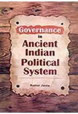 Governance in Ancient Indian Political System