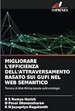  MIGLIORARE L\'EFFICIENZA DELL\'ATTRAVERSAMENTO BASATO SUI GUFI NEL WEB SEMANTICO: Tecnica di Web Mining basata sulle ontologie