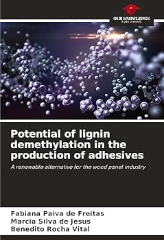 Potential of lignin demethylation in the production of adhesives: A renewable alternative for the wood panel industry