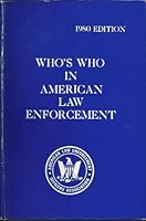 Who's Who in American Law Enforcement (1980 Ed.) B00118AH0S Book Cover