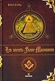  Les secrets de la Franc-Maçonnerie