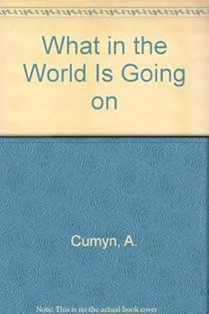 Paperback What in the World Is Going on Book