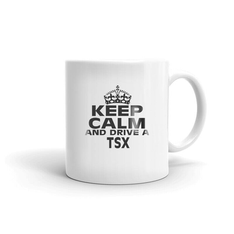 uniqx Keep Calm and Drive A TSX Coffee Tea Ceramic Mug Office Work Cup Gift Printed Coffee and Tea Ceramic Mug- 320 ML Ceramic Coffee Mug 9980