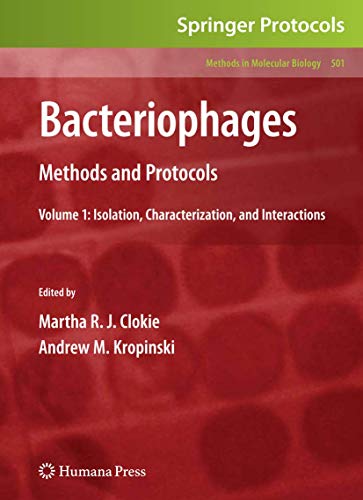Bacteriophages: Methods and Protocols: Isolation, Characterization, and Interactions (1) (Methods in Molecular Biology, 501) view 2
