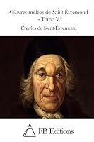 Oeuvres M�l�es de Saint-�vremond - Tome V 1508749957 Book Cover