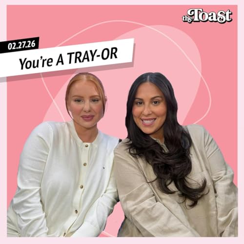 You're A TRAY-OR: Friday, February 27th, 2026