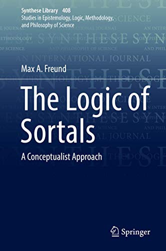 The Logic of Sortals: A Conceptualist Approach (Synthese Library, 408)