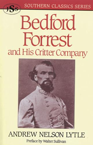 Bedford Forrest: and His Critter Company (Southern Classics Series)