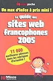  Le guide des sites web francophones 2005
