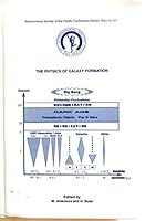 Physics of Galaxy Formation: Proceedings of the Meeting Held at University of Tsukuba, Tsukuba, Ibaraki, Japan, 3-7 July 2000 1583810544 Book Cover