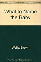What Name Baby 0671777599 Book Cover