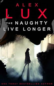 Paperback The Naughty Live Longer Book