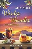 Winterwunder am Gardasee: Liebe in Italien