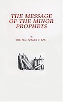 Message of the Minor Prophets, The 093466630X Book Cover