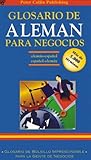  Glosario de Aleman Para Negocios (Bilingual business glossary series)