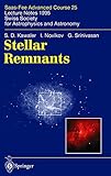 Stellar Remnants: Saas-Fee Advanced Course 25. Lecture Notes 1995. Swiss Society for Astrophysics and Astronomy