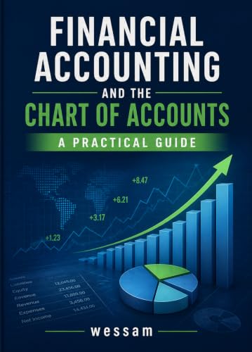 Financial Accounting and the Chart of Accounts: A Practical Guide