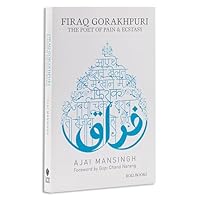Firaq Gorakhpuri: The Poet of Pain & Esctasy 8174369228 Book Cover