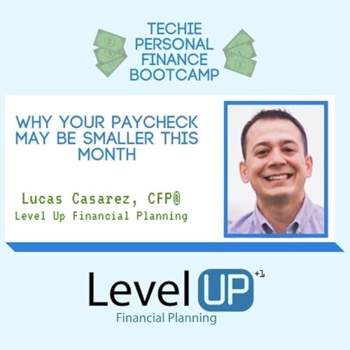 Why Your Paycheck May Be Smaller This Month cover art