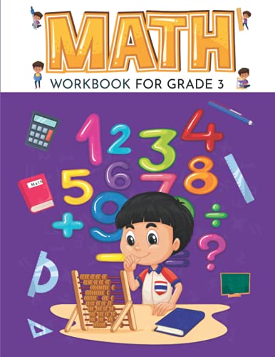 Math Workbook For Grade 3: Math Workbook - 103 Pages, Ages 8 To 9, 3Rd Grade | Multiplication | Division |Addition | Subtraction