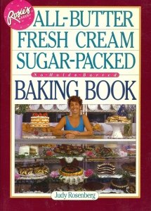 Paperback Rosie's Bakery All-Butter, Fresh Cream, Sugar-Packed, No-Holds-Barred Baking Book