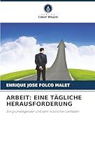 Arbeit: Eine Tägliche Herausforderung (German Edition) 6208849403 Book Cover