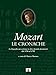 Mozart. Le Cronache. La Biografia Mozartiana In Oltre Duemila Documenti Dal 1756 Al 1792: Due Volumi In Cofanetto - 3