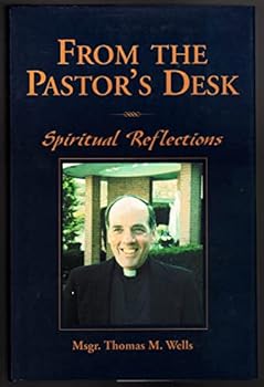 Hardcover From the Pastor's Desk: Spiritual Reflections Book