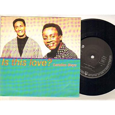 LONDON BOYS - IS THIS LOVE - 7 inch vinyl / 45