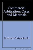 Commercial Arbitration: Cases and Materials 0820555398 Book Cover