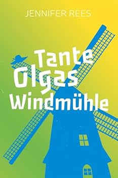 Tante Olgas Windmühle