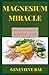 Produktbild MAGNESIUM MIRACLE THE SOUPSHOP'S PERFECT GUIDE