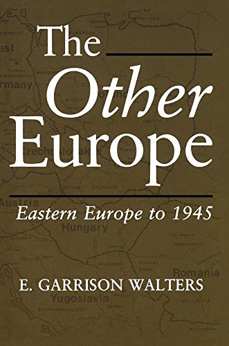 The Other Europe: Eastern Europe to 1945