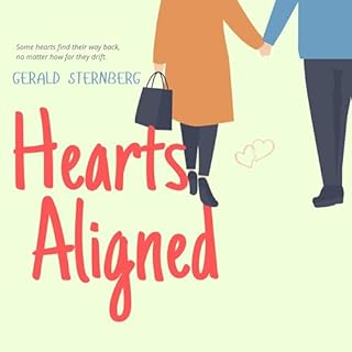 Hearts Aligned Audiobook By Gerald Sternberg cover art
