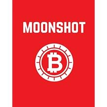 Moonshot Blockchain Cryptocurrency Notebook Journal, 100 Ruled Pages