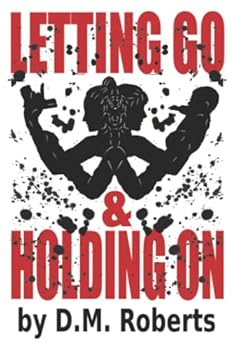 Paperback Letting Go and Holding On Book