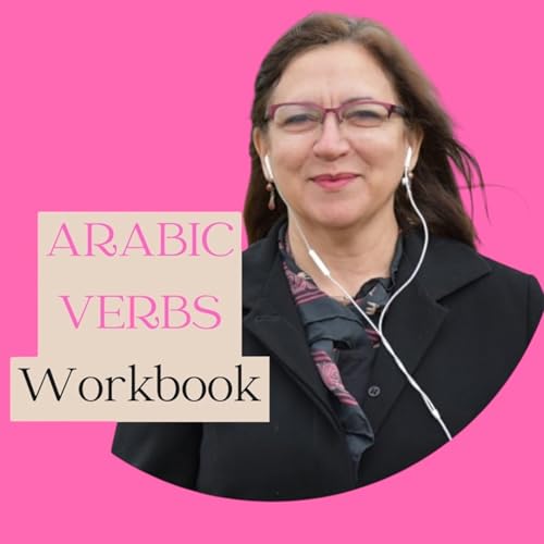 Episode 5 - Form I Deep Practice - Arabic Verbs Workbook Podcast cover art