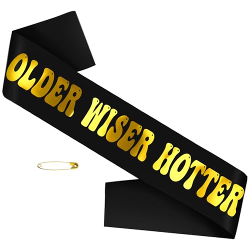 JXYCBZYing Older Wiser Hotter Sash with Gold Foil, Black Funny Birthday Sash for Women 30th 40th 50th 60th 70th 80th Birthday Party Decorations Birthday Sign Birthday Gift(Black + Gold)