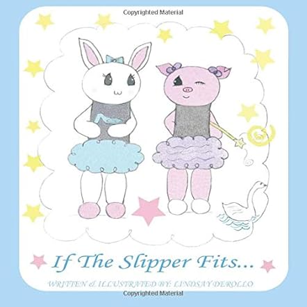 If the Slipper Fits...