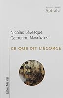 Ce Que Dit l'Ecorce 2895184801 Book Cover