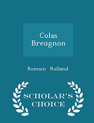 Colas Breugnon - Scholar's Choice Edition 1296152022 Book Cover