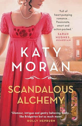 Scandalous Alchemy (The Regency Romance Trilogy, 3)