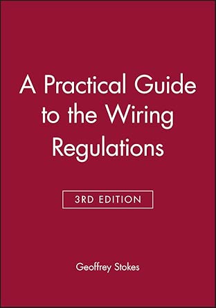 Practical Guide to Wiring Regulations 3e 3rd Edition book cover