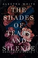 The Shades of Tears and Silence: Dark Romance – Bad Hero Romance (November's Death) (German Edition) B0B1CRH7W9 Book Cover
