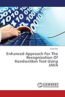 Enhanced Approach For The Recognization Of Handwritten Text Using JAVA 3659461989 Book Cover