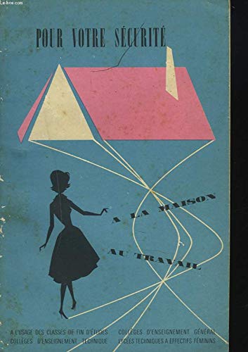 POURVOTRE SECURITE. A LA MAISON, AU TRAVAIL.