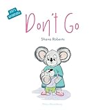 Don't Go (Joey's Adventures)